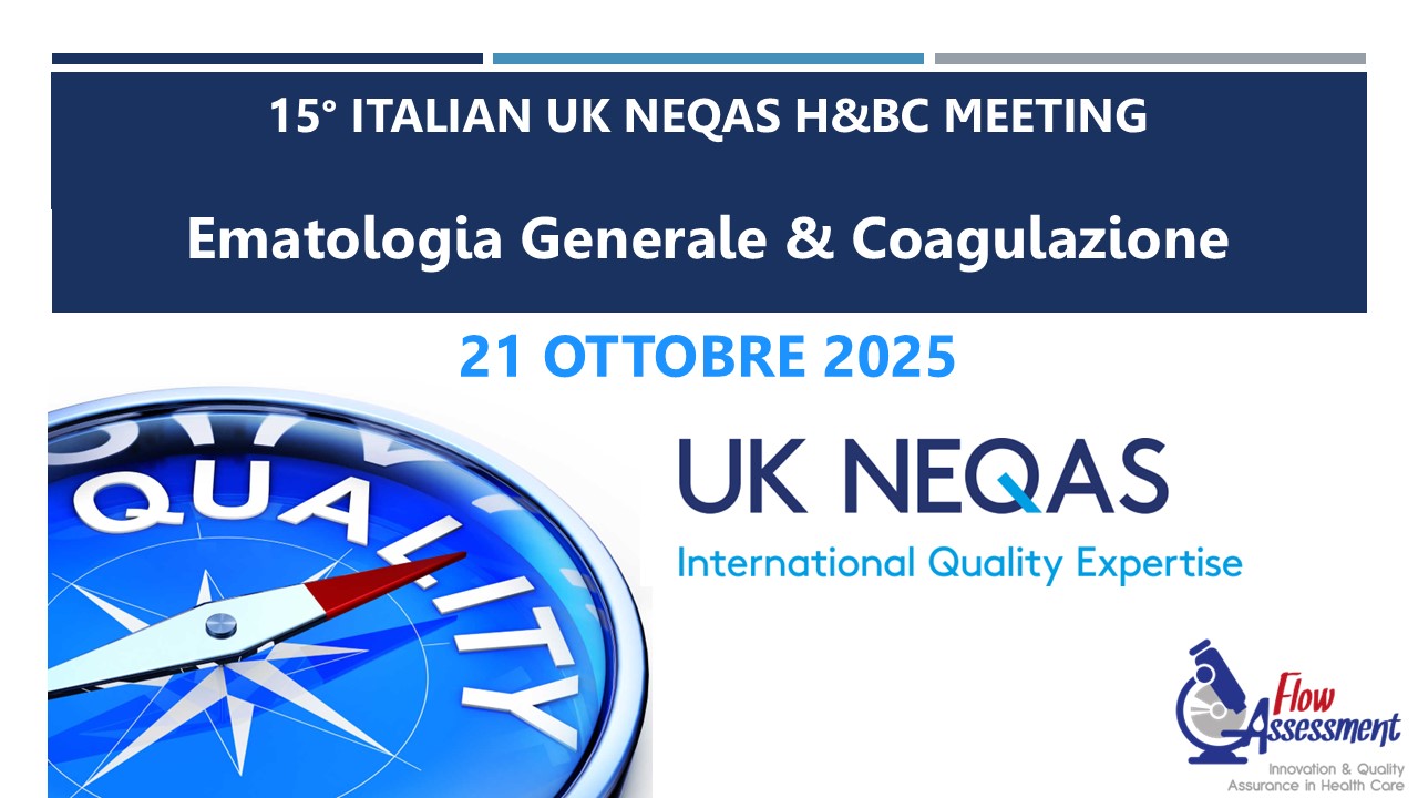 UK NEQAS H&BC – 15° ITALIAN UK NEQAS H&BC USERS MEETING - Ematologia Generale & Coagulazione
