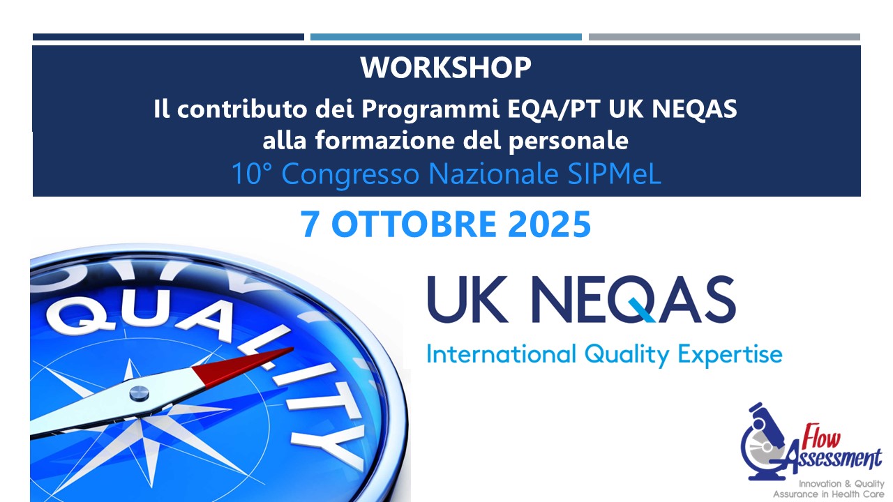 WORKSHOP UK NEQAS H-LI: Il contributo dei Programmi EQA/PT  UK NEQAS alla formazione del personale
