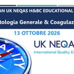 UK NEQAS H&BC – 16° ITALIAN UK NEQAS H&BC EDUCATIONAL MEETING - Ematologia Generale & Coagulazione